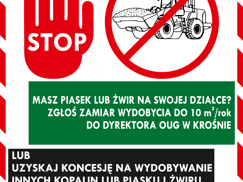 Plakat w ramach działań informacyjno- edukacyjnych w zakresie wydobywania kopalin i wyeliminowania procederu prowadzenia eksploatacji bez wymaganej koncesj